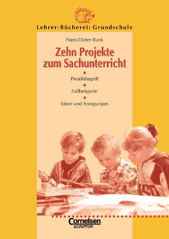 Lehrer-Bücherei: Grundschule / Zehn Projekte zum Sachunterricht