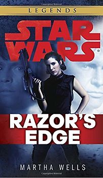 Razor's Edge: Star Wars (Empire and Rebellion) (Star Wars - Legends) - Wells, Martha