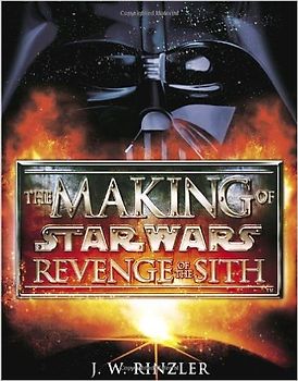 The Making of Star Wars - Revenge of the Sith [Hardcover]