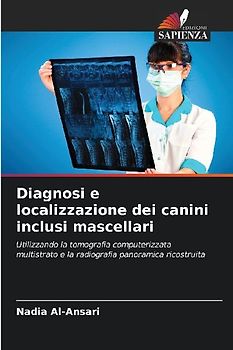 Diagnosi e localizzazione dei canini inclusi mascellari