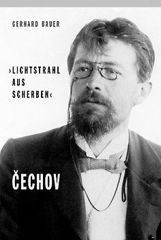 Lichtstrahl aus Scherben. Cechov