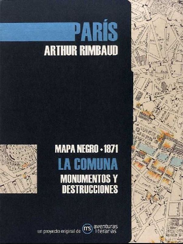 París : mapa negro, 1871 : La Comuna : monumentos y destrucciones