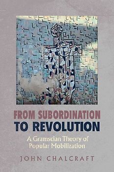 From Subordination to Revolution