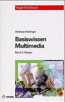 Basiswissen Multimedia Band 3: Design