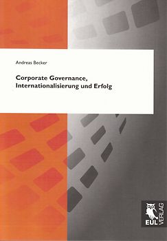 Corporate Governance, Internationalisierung und Erfolg
