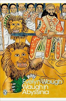 Waugh in Abyssinia (Penguin Modern Classics) - Evelyn Waugh