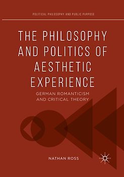 The Philosophy and Politics of Aesthetic Experience