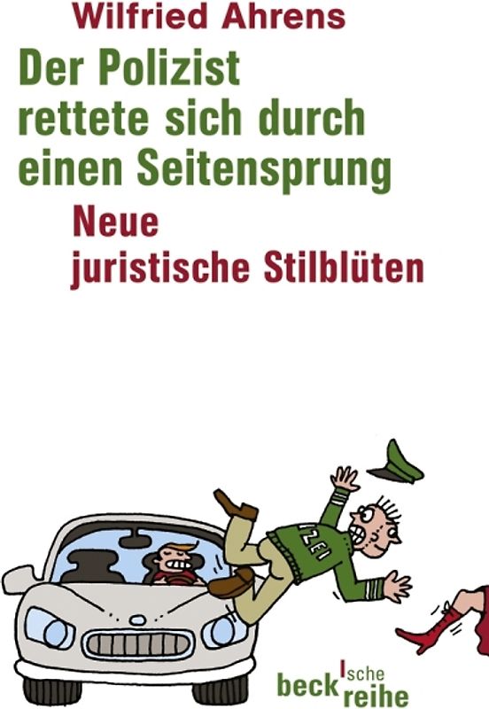 Der Polizist rettete sich durch einen Seitensprung