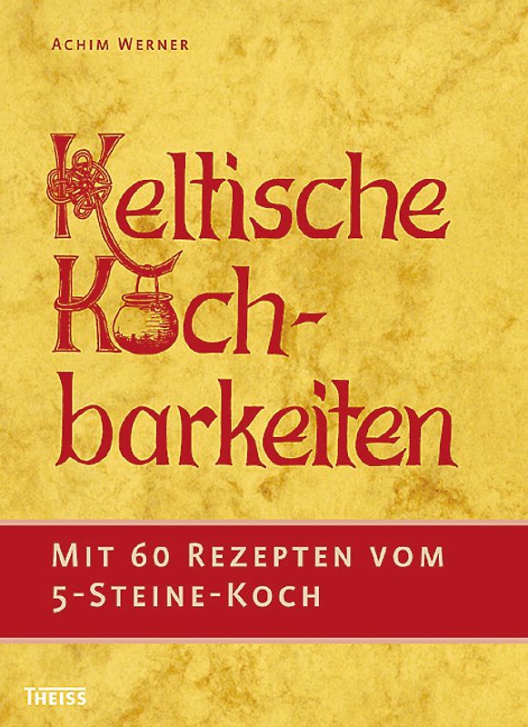 Keltische Kochbarkeiten