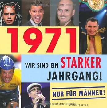 ´1971 - Wir sind ein starker Jahrgang