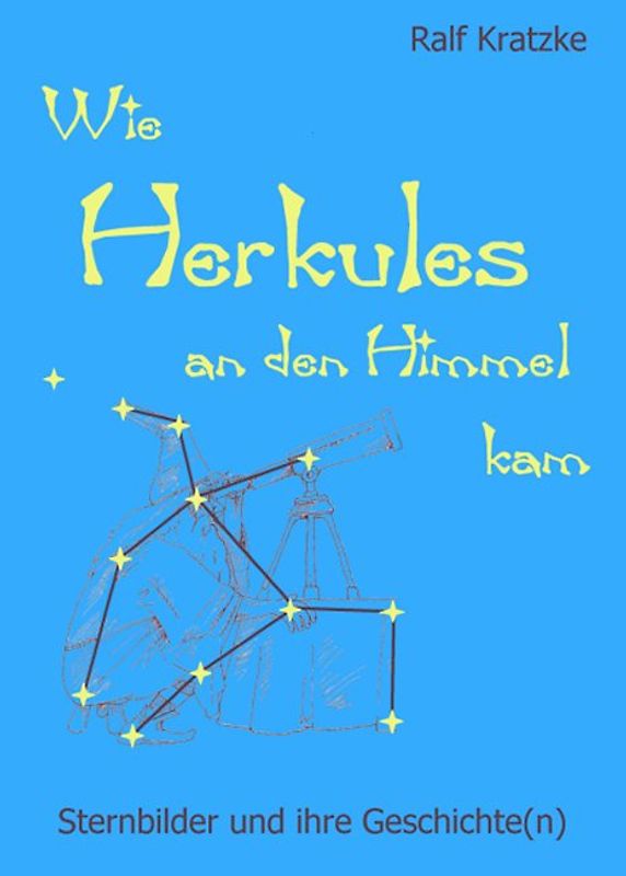 Wie Herkules an den Himmel kam