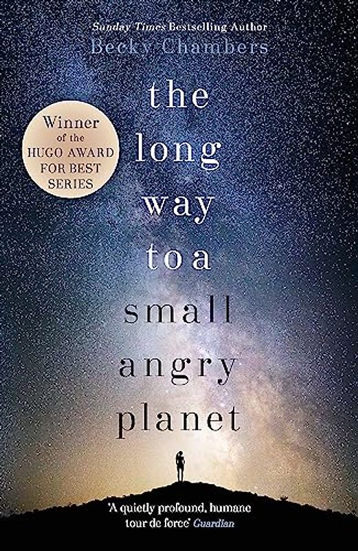 Long Way to a Small, Angry Planet - Chambers, Becky