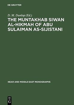 The Muntakhab Siwan Al-Hikmah of Abu Sulaiman As-Sijistani