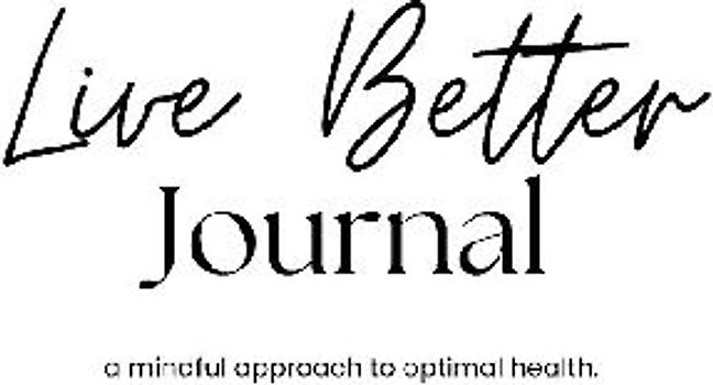 Live Better Journal