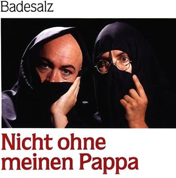 Badesalz - Nicht Ohne Meinen Pappa