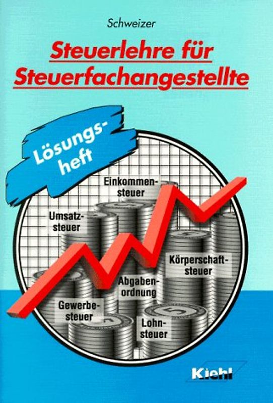 Steuerlehre für Steuerfachangestellte. Lösungsheft