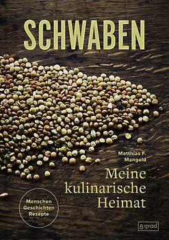 Schwaben. Meine kulinarische Heimat