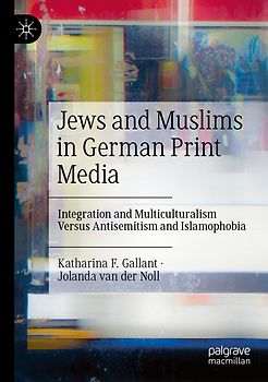 Jews and Muslims in German Print Media