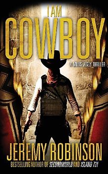 I Am Cowboy - A Milos Vesely Thriller