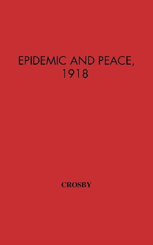 Epidemic and Peace, 1918