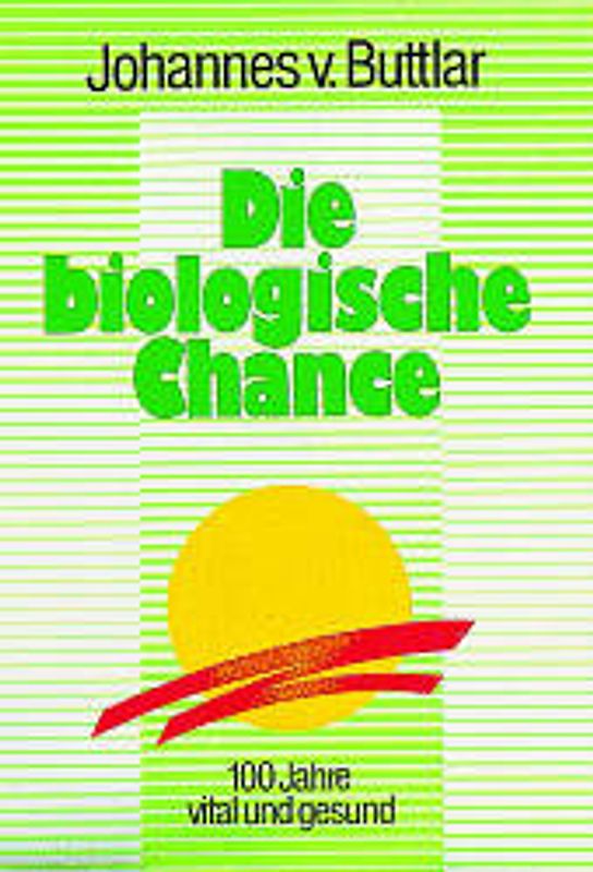Die biologische Chance