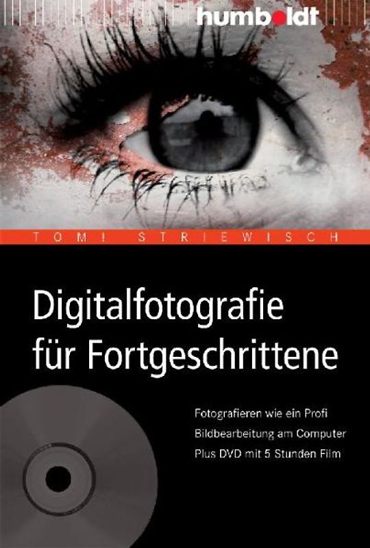 Digitalfotografie für Fortgeschrittene