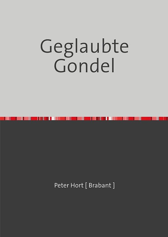 Geglaubte Gondel