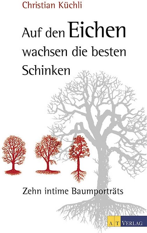 Auf den Eichen wachsen die besten Schinken