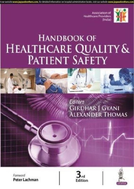 Handbook of Healthcare Quality & Patient Safety