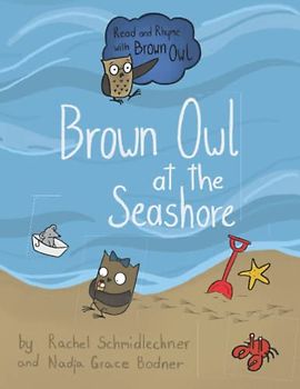 Brown Owl at the Seashore: Big Book (Read and Rhyme with Brown Owl - Big Books, Band 4)