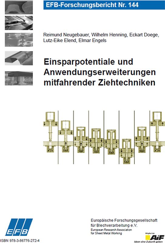 Einsparpotentiale und Anwendungserweiterungen mitfahrender Ziehtechniken