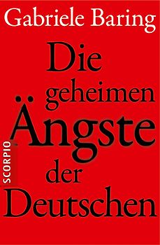 Die geheimen Ängste der Deutschen