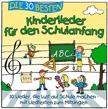 Simone Sommerland - Die 30 besten Kinderlieder für den Schulanfang
