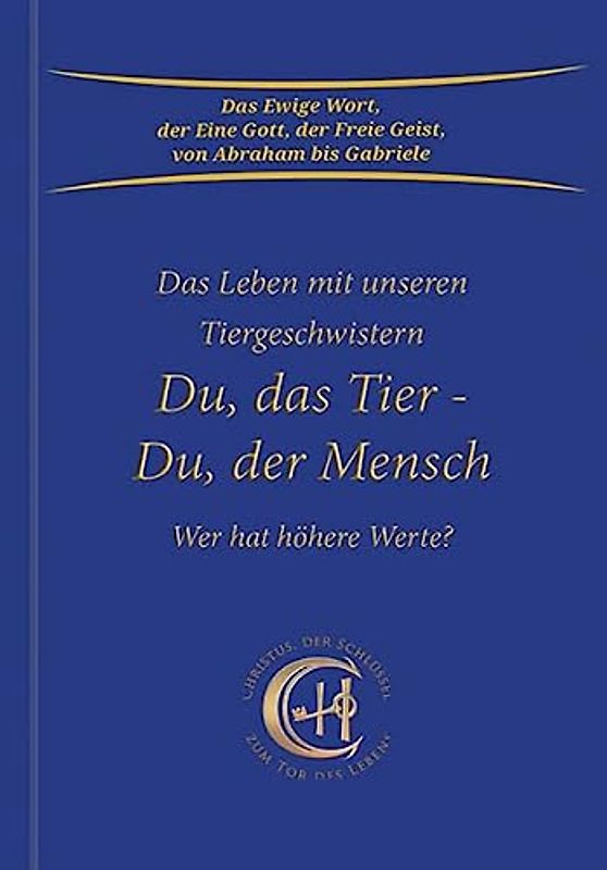 Du, das Tier - Du, der Mensch