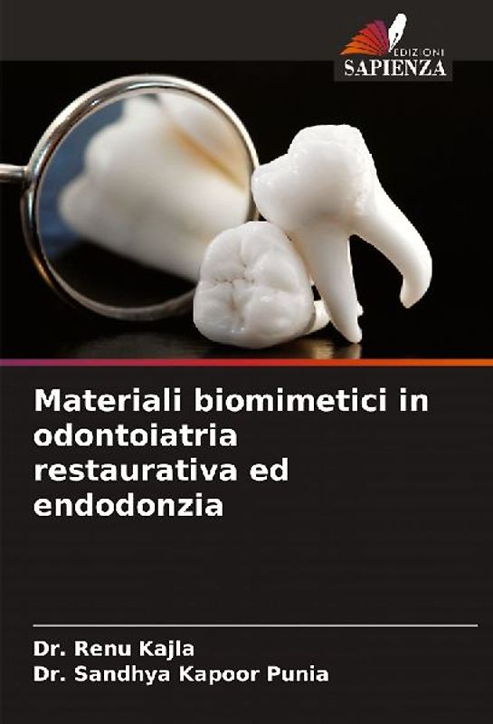 Materiali biomimetici in odontoiatria restaurativa ed endodonzia