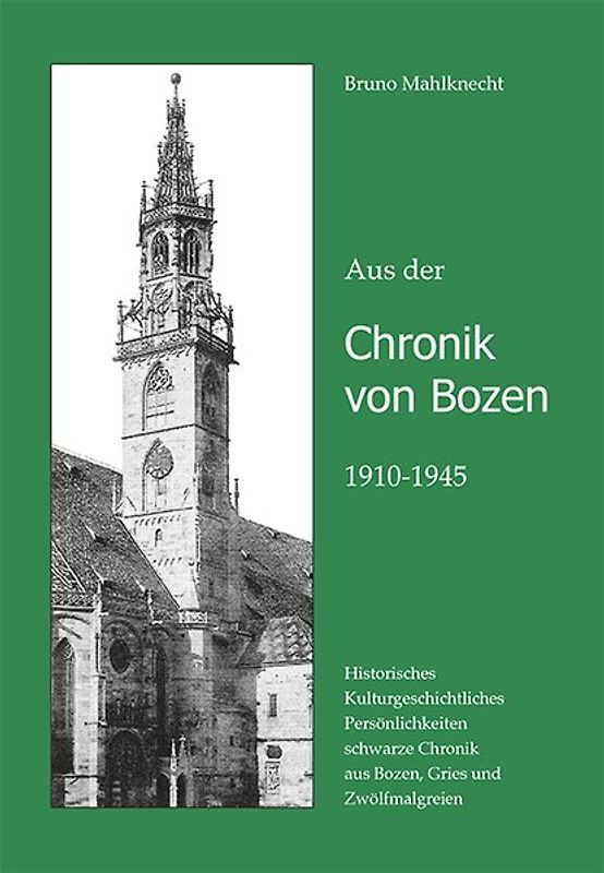 Aus der Chronik von Bozen 1910-1945