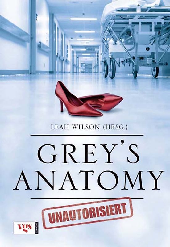 Grey's Anatomy - Unautorisiert