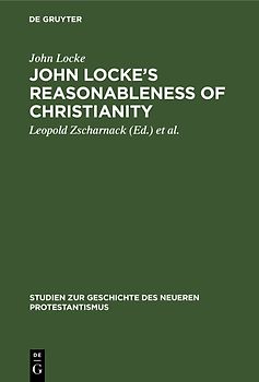 John Locke’s Reasonableness of christianity