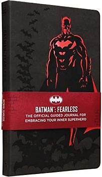 Batman: Fearless: The Official Guided Journal for Embracing Your Inner Superhero