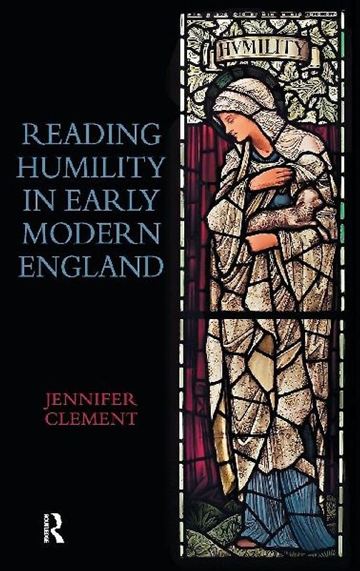 Reading Humility in Early Modern England