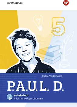 P.A.U.L. D. - Persönliches Arbeits- und Lesebuch Deutsch für Gymnasien und Gesamtschulen - Ausgabe 2025 für Baden-Württemberg