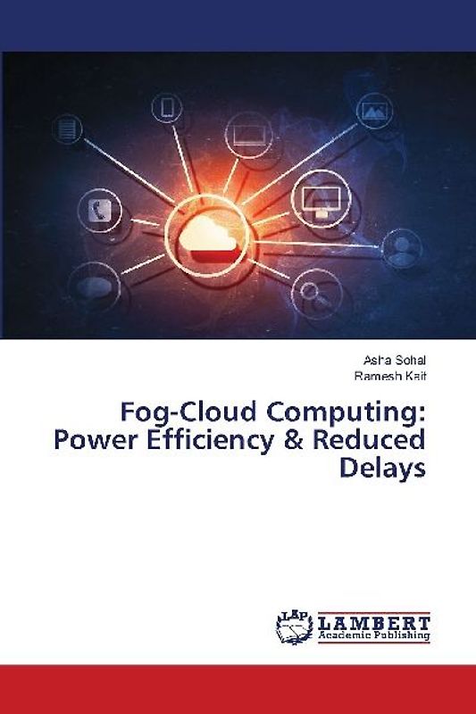 Fog-Cloud Computing: Power Efficiency & Reduced Delays