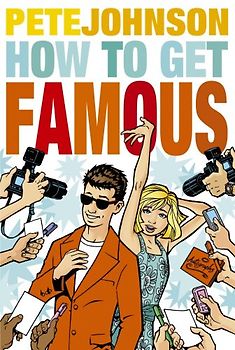 How To Get Famous - Johnson, Pete
