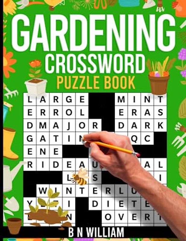 Gardening Crossword Puzzle Book for Adults and Seniors: Fun and Relaxing Themed Crossword Puzzle, Great Gift for Mom, Dad, Grandma or Grandpa