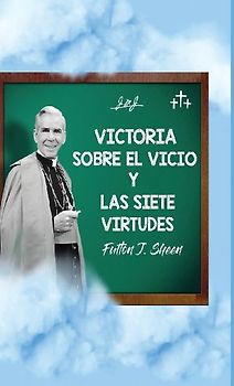 Victoria sobre el vicio y las siete virtudes