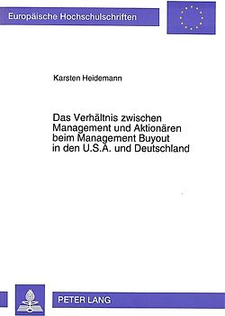 Das Verhältnis zwischen Management und Aktionären beim Management Buyout in den U.S.A. und Deutschland