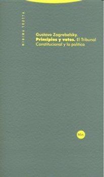 Principios y votos : el Tribunal Constitucional y la política