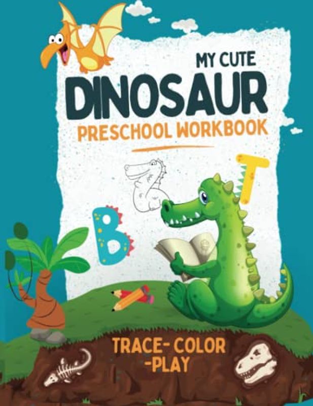 My Cute Dinosaur Preschool Workbook: Letters Tracing for Kids Writing Practice (My Preschool World, Band 1)