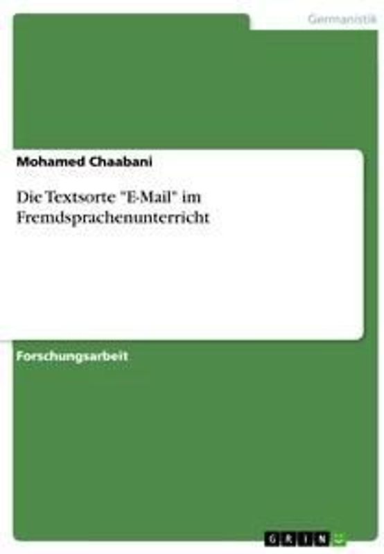 Die Textsorte "E-Mail" im Fremdsprachenunterricht