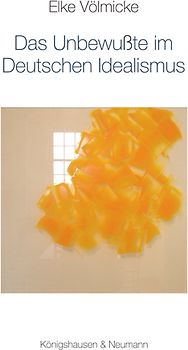 Das Unbewußte im Deutschen Idealismus